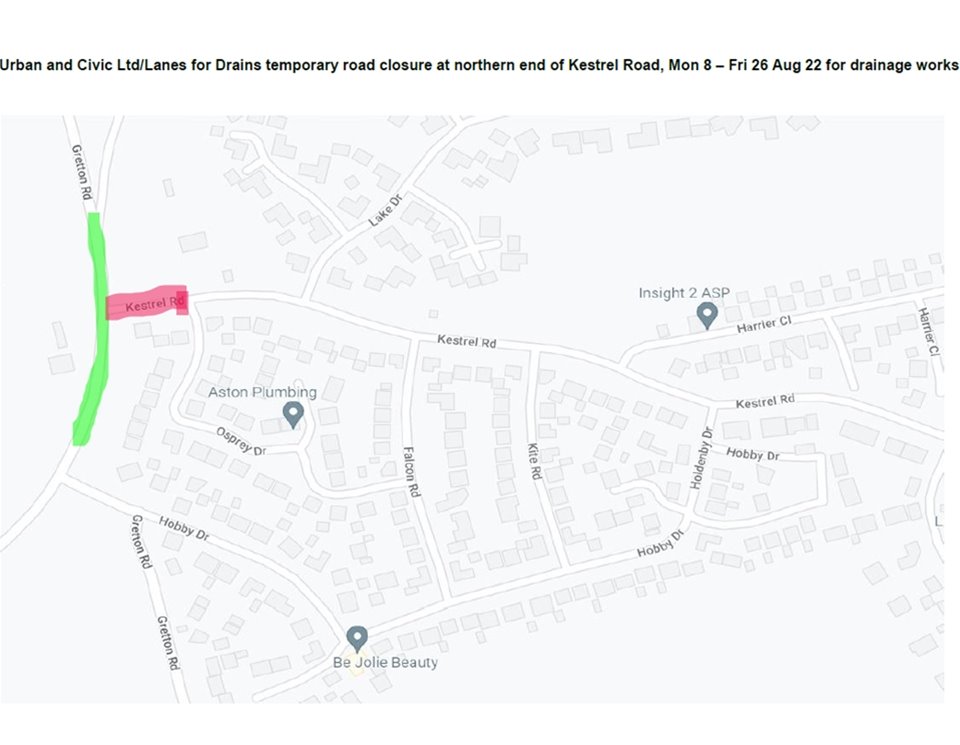 Temporary road closure on Kestrel Road from Mon 8 Aug 22 until close of business Fri 26 Aug 22 (NN17 3AS)