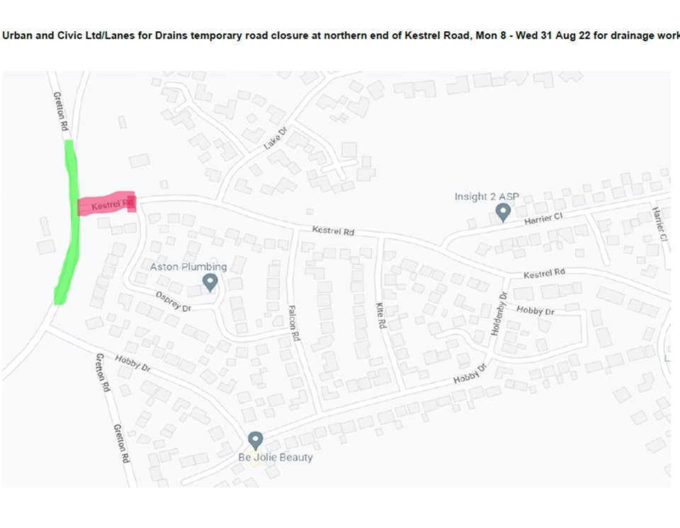 Extension to temporary road closure on Kestrel Road (NN17 3AS) - works extended to close of work on Wed 31 Aug 22.